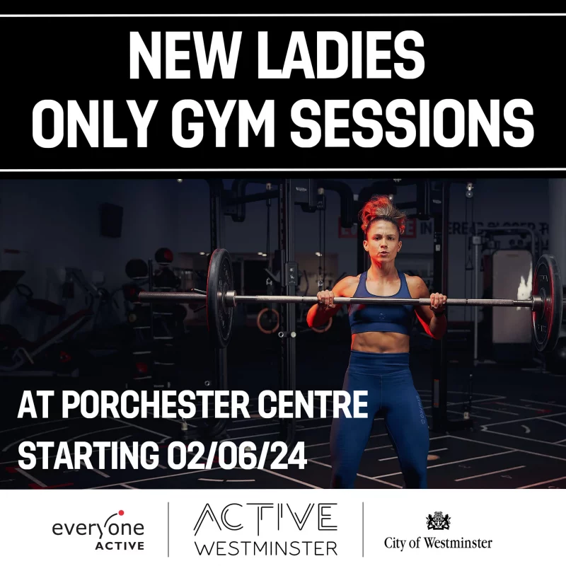 NEW LADIES ONLY GYM SESSIONS AT PORCHESTER CENTRE STARTING 02/06/14 everyone active ACTIVE WESTMINSTER City of Westminster